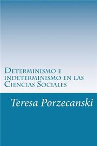 Determinismo e indeterminismo en las Ciencias Sociales