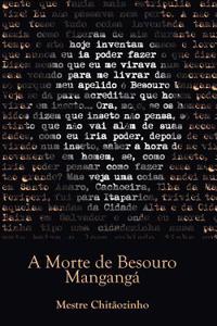 A Morte de Besouro Manganga