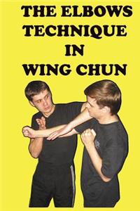 The elbows technique in wing chun