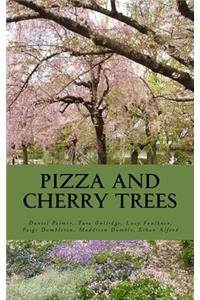 Pizza and Cherry Trees