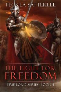 The Fight for Freedom