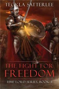 The Fight for Freedom