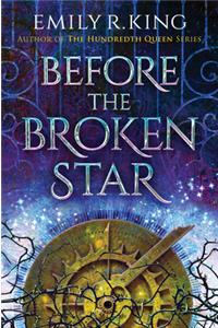 Before the Broken Star