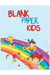 Blank Paper Kids