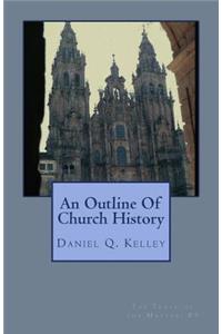 An Outline of Church History