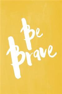 Chalkboard Pastel Journal - Be Series - Be Brave (Yellow)
