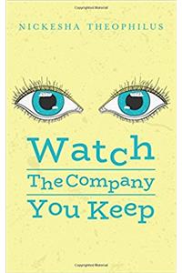 Watch The Company You Keep