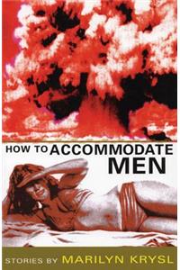 How to Accommodate Men