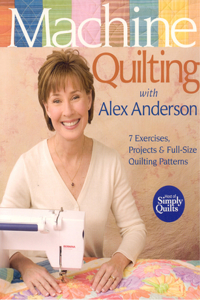 Machine Quilting With Alex Anderson