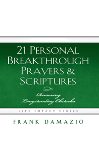 21 Personal Breakthrough Prayers & Scriptures