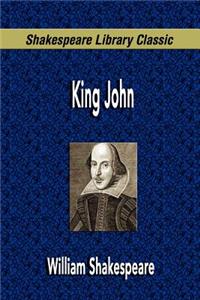 King John (Shakespeare Library Classic)
