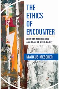 Ethics of Encounter