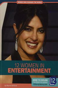 12 Women in Entertainment
