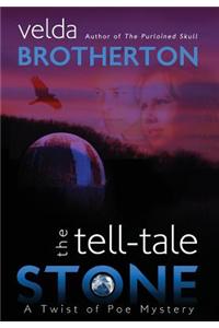 The Tell-Tale Stone
