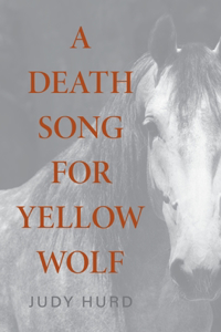 Death Song for Yellow Wolf