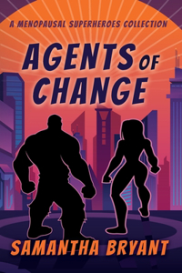 Agents of Change