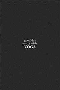 Good day starts with YOGA