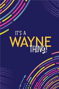 It's a Wayne Thing