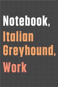 Notebook, Italian Greyhound, Work