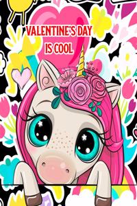 Valentine's Day Is Cool