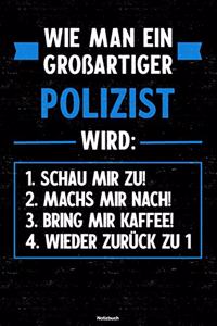 Wie man ein großartiger Polizist wird