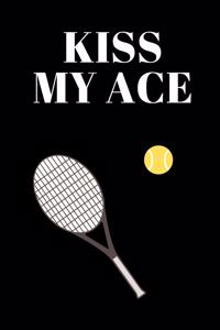 Kiss my ace