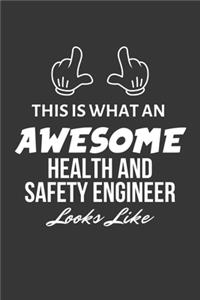 This Is What An Awesome Health And Safety Engineer Looks Like Notebook