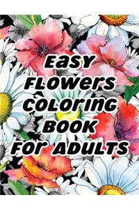 Easy Flowers Coloring Book For Adults