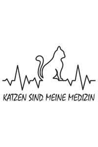 Katzen Sind Meine Medizin