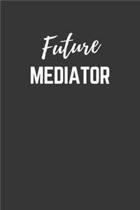 Future Mediator Notebook