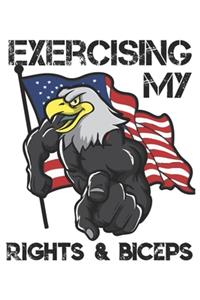 Exercising My Rights And Biceps