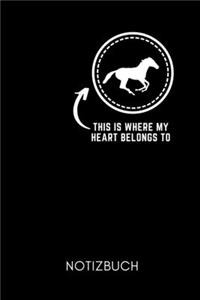 This Is Where My Heart Belongs to Notizbuch