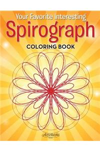 Your Favorite Interesting Spirograph Coloring Book