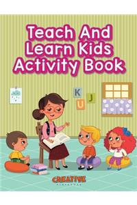 Teach And Learn Kids Activity Book