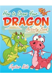 How to Draw Your Dragon Activity Book
