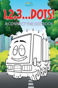 1,2,3...Dots! a Connect the Dot Book
