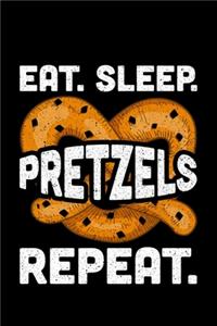 Eat.Sleep.Pretzels.Repeat