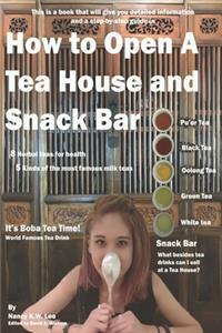 How To Open A Tea House and Snack Bar