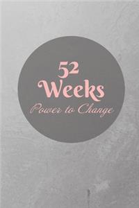 52 Weeks Power to Change