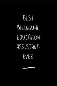 Best Bilingual Education Assistant. Ever