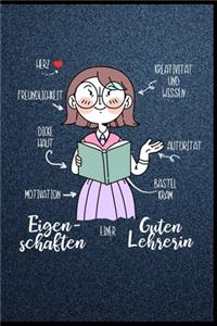 Eigenschaften einer guten Lehrerin Herz Freundlichkeit Dicke Haut Motivation Kreativität und Wissen Autorität Bastelkram