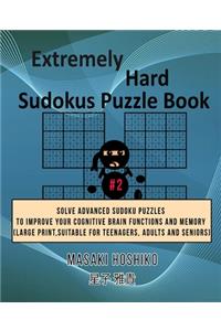 Extremely Hard Sudokus Puzzle Book #2