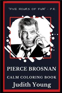 Pierce Brosnan Calm Coloring Book