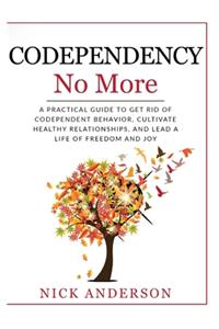 Codependency No More