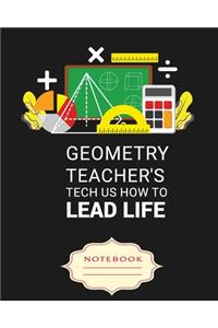 Geometry Teacher's Tech Us How to Lead Life