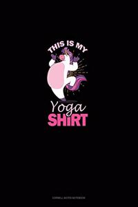 This Is My Yoga Shirt