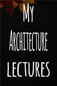 My Architecture Lectures