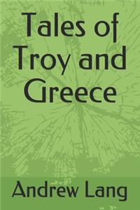Tales of Troy and Greece