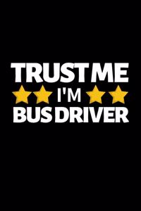 Trust Me I'm Bus Driver