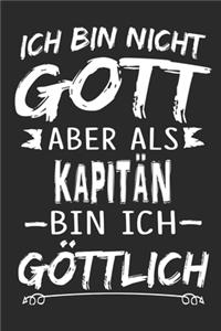 Ich bin nicht Gott aber als Kapitän bin ich göttlich